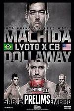 Watch UFC Fight Night 58: Machida vs. Dollaway Prelims 123movies
