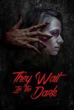 Watch They Wait in the Dark 123movies