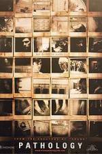 Watch Pathology 123movies