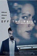 Watch Off the Rails 123movies