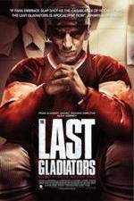Watch The Last Gladiators 123movies