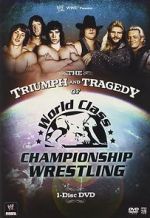 Watch The Triumph and Tragedy of World Class Championship Wrestling 123movies