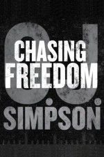 Watch O.J. Simpson: Chasing Freedom 123movies