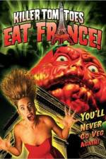 Watch Killer Tomatoes Eat France 123movies