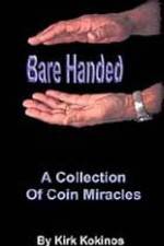 Watch Kirk Kokinos Bare Handed 123movies