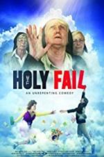 Watch The Holy Fail 123movies