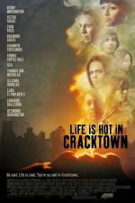 Watch Life Is Hot in Cracktown 123movies