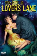 Watch The Girl in Lovers Lane 123movies