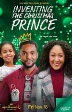 Watch Inventing the Christmas Prince 123movies