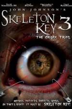 Watch Skeleton Key 3 - The Organ Trail 123movies