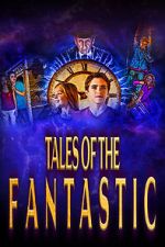 Watch Tales of the Fantastic 123movies