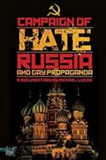Watch Campaign of Hate: Russia and Gay Propaganda 123movies