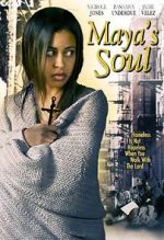 Watch Maya\'s Soul 123movies