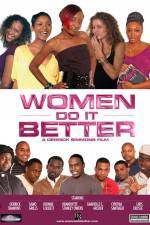 Watch Women Do It Better 123movies