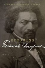 Watch Becoming Frederick Douglass 123movies