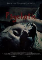 Watch Psychotic 123movies