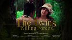 Watch The Twins Killing Forests 123movies