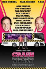 Watch Crash Test: With Rob Huebel and Paul Scheer 123movies