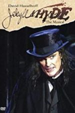 Watch Jekyll & Hyde: The Musical 123movies