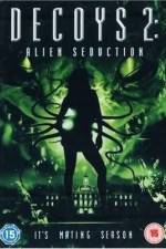 Watch Decoys 2: Alien Seduction 123movies