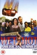 Watch Wet Hot American Summer 123movies