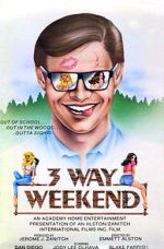 Watch Three-Way Weekend 123movies