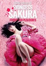 Watch Princess Sakura: Forbidden Pleasures 123movies