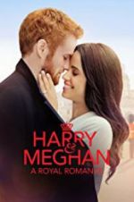 Watch Harry & Meghan: A Royal Romance 123movies