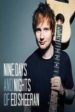 Watch Nine Days and Nights of Ed Sheeran 123movies