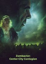 Watch Zombacter: Center City Contagion 123movies