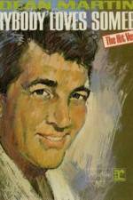 Watch Dean Martin Everybody Loves Somebody Sometime 123movies