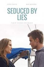 Watch Seduced by Lies 123movies