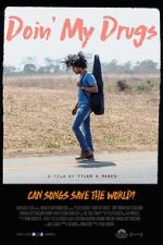 Watch Doin\' My Drugs 123movies