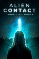 Watch Alien Contact: Triangle Phenomenon 123movies