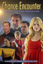 Watch Chance Encounter A Star Trek Fan Film 123movies