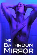 Watch The Bathroom Mirror 123movies
