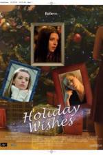 Watch Holiday Wishes 123movies