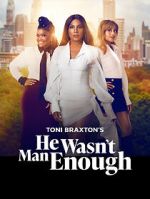 Watch He Wasn\'t Man Enough 123movies