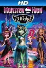 Watch Monster High: 13 Wishes 123movies