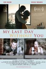 Watch My Last Day Without You 123movies