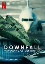 Watch Downfall: The Case Against Boeing 123movies