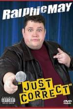 Watch Ralhie May - Just Correct 123movies