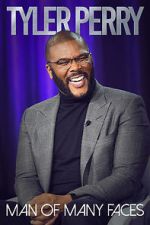 Watch Tyler Perry: Man of Many Faces 123movies