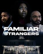 Watch Familiar Strangers 123movies