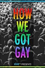 Watch How We Got Gay 123movies
