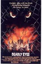 Watch Deadly Eyes 123movies