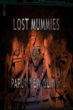 Watch National Geographic Lost Mummies Of Papua New Guinea 123movies