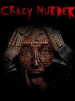 Watch Crazy Murder 123movies