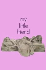 Watch My Little Friend 123movies