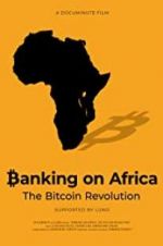 Watch Banking on Africa: The Bitcoin Revolution 123movies